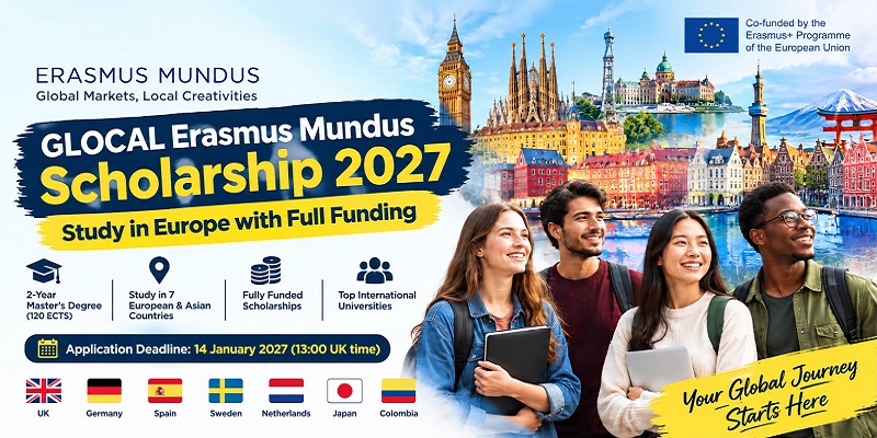 GLOCAL Erasmus Mundus Scholarship 2027 – Fully Funded Master’s: (Deadline 14 January 2027)